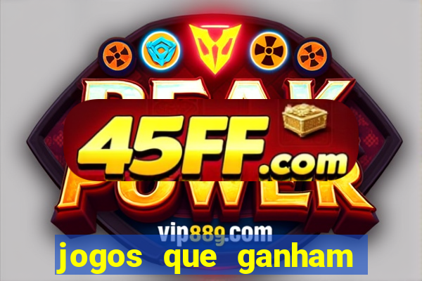 jogos que ganham dinheiro sem precisar depositar